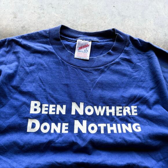 Funny‎ 90s Been Nowhere Done Nothing Graphic T-shirt - Picture 2 of 3